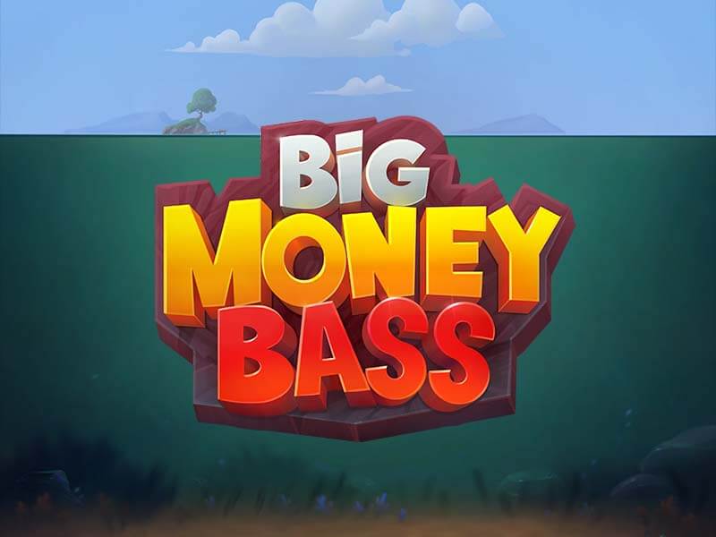 Big Money Bass no 67bet0