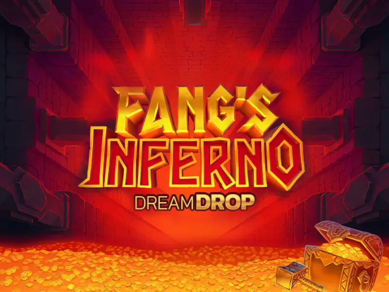 Fang's Inferno Dream Drop - Slot no 67bet app