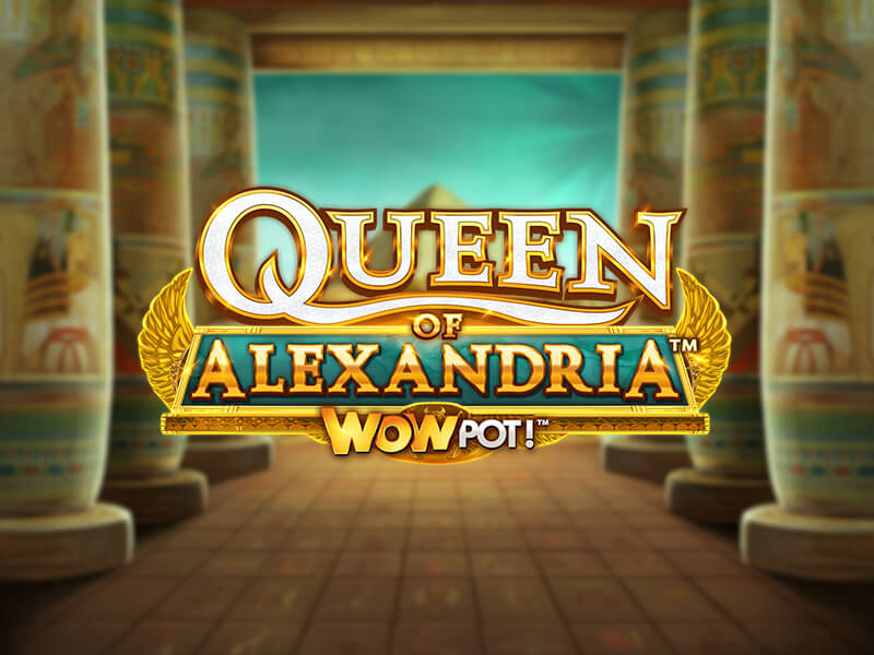 Queen of Alexandria WOWPOT! - Slot em Destaque no 67bet